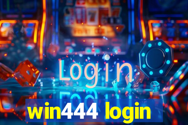 win444 login